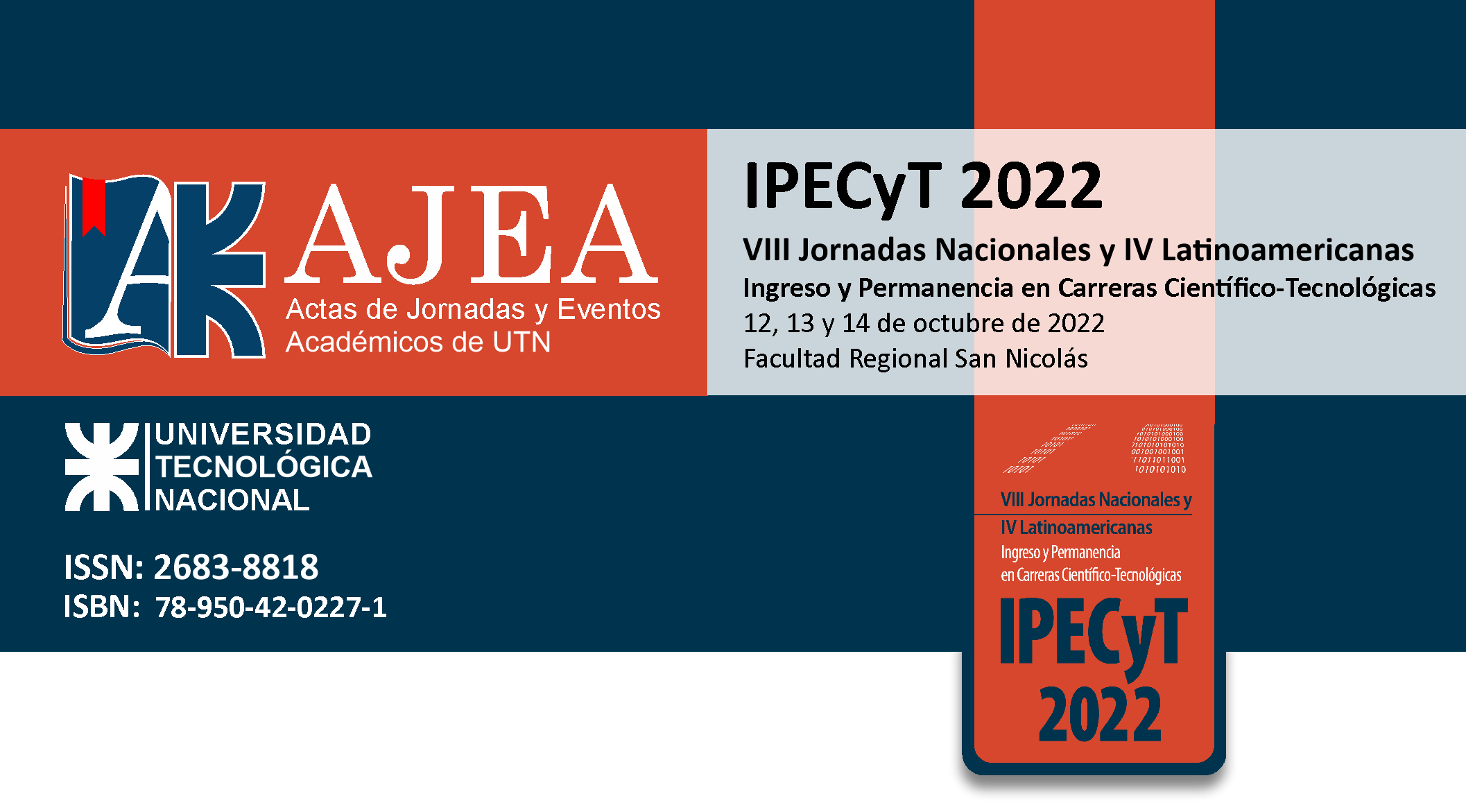                     Ver Núm. 23 (2023): VIII Jornadas Nacionales y IV Latinoamericanas de Ingreso y Permanencia en Carreras Científico-Tecnológicas
                