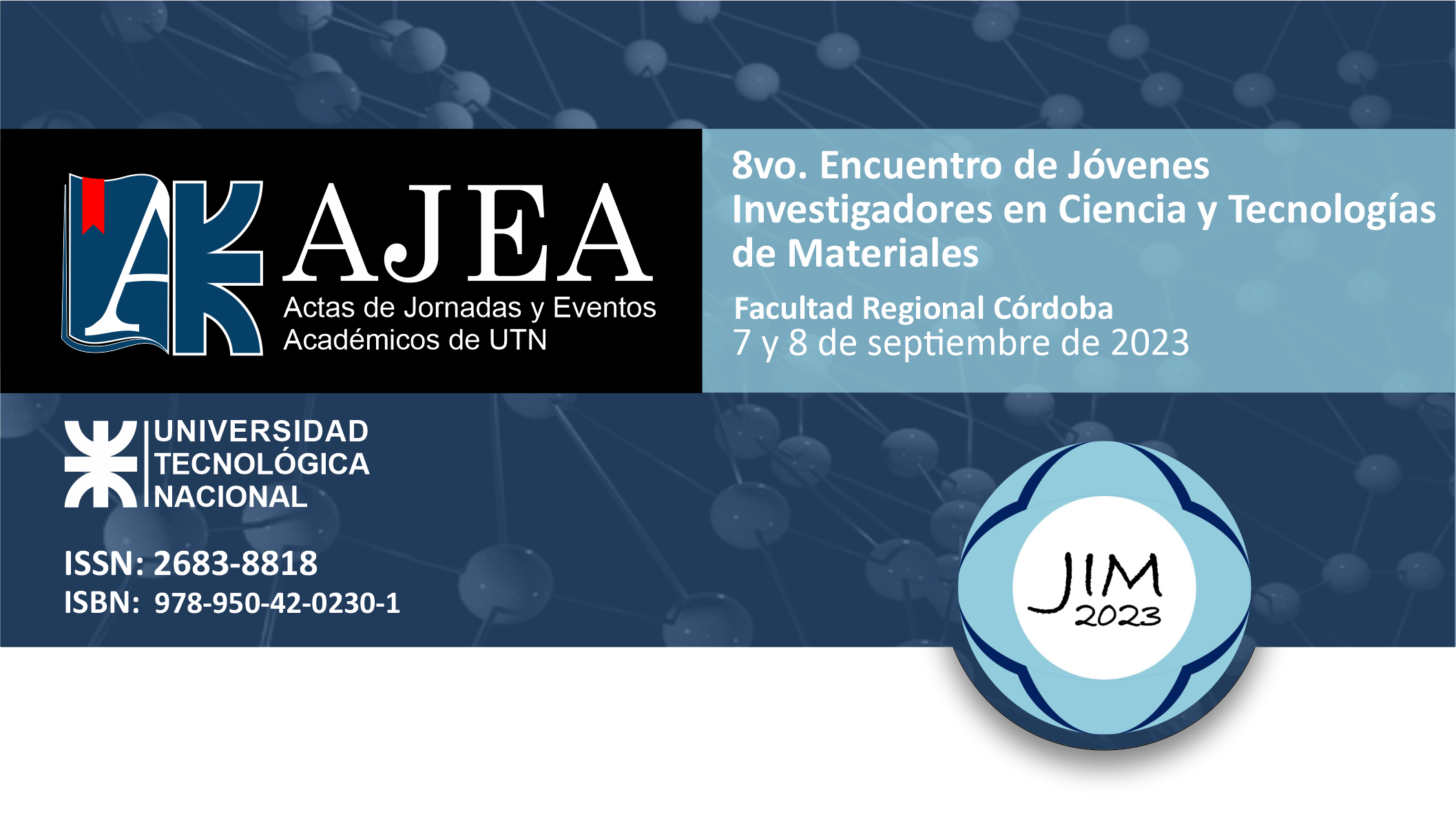                     Ver Núm. AJEA 25 (2023): 8vo. Encuentro de Jóvenes  Investigadores en Ciencia y Tecnologías  de Materiales - JIM 2023
                